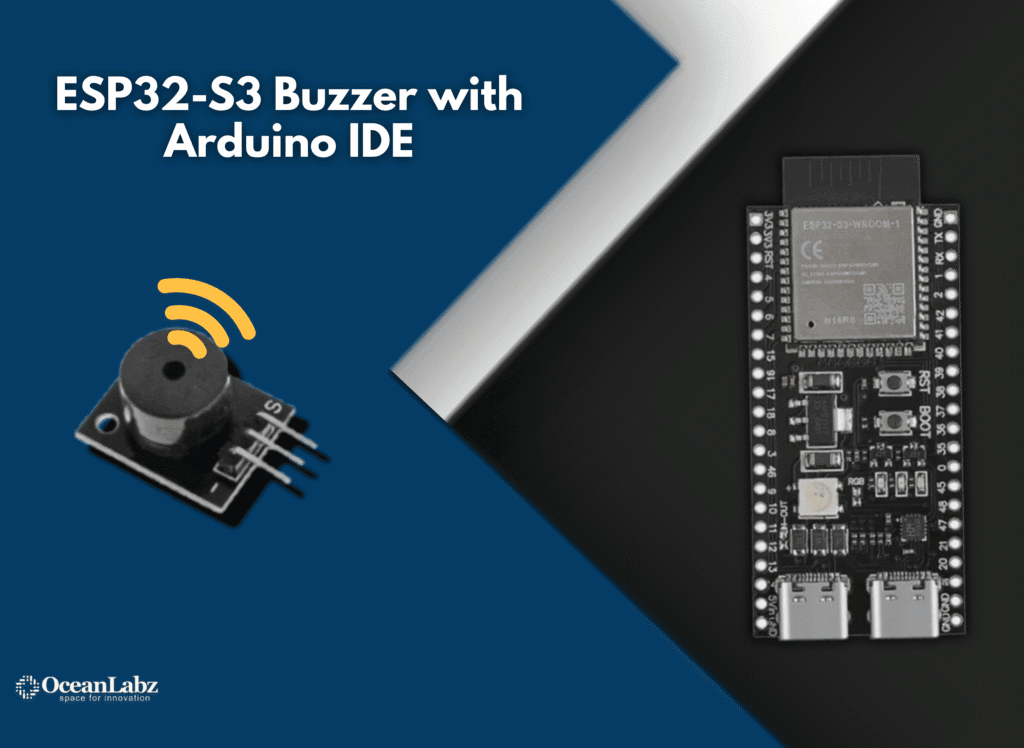 ESP32-S3 Buzzer with Arduino IDE - OceanLabz