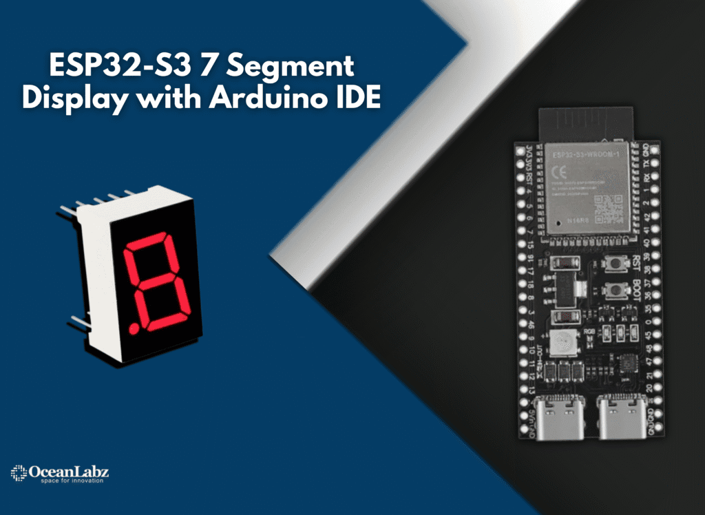 ESP32-S3 7 Segment Display (1 Digit) with Arduino IDE - OceanLabz